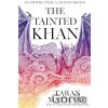 The Tainted Khan - Taran Matharu