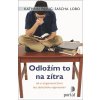 Odložím to na zítra - Sascha Lobo, Kathrin Passigová