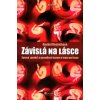 Závislá na lásce - Rachel Resnicková