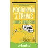 Prorokyňa a trkvas - Jonas Jonasson