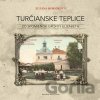 Turčianske Teplice - Zuzana Horníková