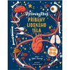 Pětiminutové příběhy lidského těla - Mimi Purnell (ilustrátor), Gabby Dawnay
