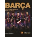 Barca: oficiální ilustrovaná historie FC Barcelona Guillem Balague