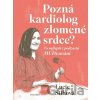 Pozná kardiolog zlomené srdce? - Lucie Šilhová, Sabina Chalupová (ilustrátor)