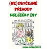 Neobyčejné příhody holčičky Ivy - Irena Mondeková - online doručenie