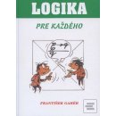 Logika pre každého - Gahér František