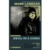 Devil in a Coma - Mark Lanegan