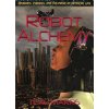 Robot Alchemy: Androids, Cyborgs, and the Magic of Artificial Life