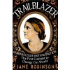 Trailblazer - Jane Robinson