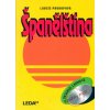 Španělština, obsahuje 2 audio CD (Libuše Prokopová)