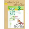 Nový Slovenský jazyk pre 3. ročník ZŠ - 2. diel (metodická príručka) - Zuzana Stankovianska, Romana Culková