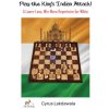 Play the King's Indian Attack! - A Learn-Less, Win-More Repertoire for White (Cyrus Lakdawala)(Brožovaná)