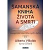 Šamanská kniha života a smrti