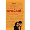 Umlčaní - Príbeh Jána Kuciaka a Martiny Kušnírovej - Marek Vagovič a kolektív