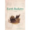 Earth Basketry, 2nd Edition: Weaving Containers with Natures Materials (Del Deo Josephine Breen)