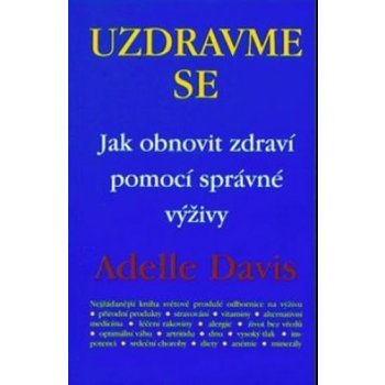 Uzdravme se... - Adelle Patrick Davis