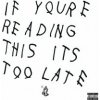 Drake - If You're Reading This Too Late [CD]