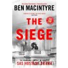 The Siege - Ben Macintyre