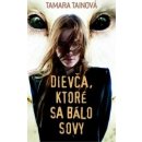 Dievča, ktoré sa bálo sovy - Tamara Tainová