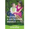 E-kniha Pletené a háčkované modely pro děti - Markéta Hubáčková