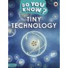 Do You Know? Level 4 - Tiny Technology