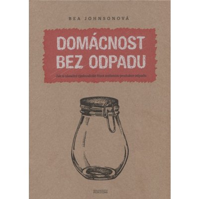 Domácnost bez odpadu Bea Johnson