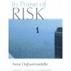 In Praise of Risk