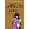 Amélie a duchové (Petra Neomillnerová)