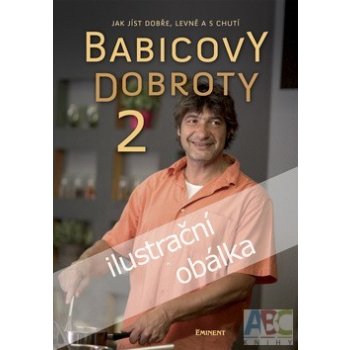 Babicovy dobroty 2 - Jiří Babica