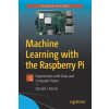 Machine Learning with the Raspberry Pi (Donald J. Norris)(Brožovaná)