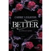 Better. Dannazione