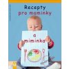 Recepty pro maminky a miminka
