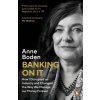 Banking On It (Anne Boden)(Brožovaná)