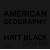 American Geography - Matt Black