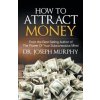How to Attract Money