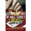 Catching the Wolf of Wall Street (Jordan Belfort)(Brožovaná)