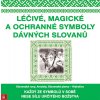 Léčivé, magické a ochranné symboly Slova