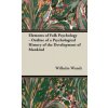 Elements Of Folk Psychology - Outline Of A Psychological History Of The Development Of Mankind