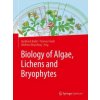 Biology of Algae, Lichens and Bryophytes (Burkhard Büdel,Thomas Friedl,Wolfram Beyschlag)(Pevná)