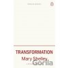 Transformation - Mary Shelley