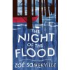 The Night of the Flood - Zoe Somerville