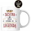 Hrnček pre sestru – Sestra, žena ktorá je legenda