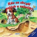 Kniha Kde sa skryli psíček a zajačik?