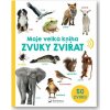 Svojtka & Co. Moje velká kniha Zvuky zvířat