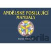 Andělské posilující mandaly - Blanka Bobotová
