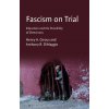 Fascism on Trial: Education and the Possibility of Democracy
