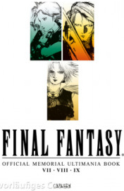 Final Fantasy - Official Memorial Ultimania Book 1: VII VIII IX