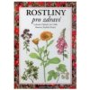Rostliny pro zdraví - Lubomír Opletal, Jan Volák