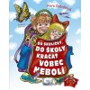 Do školičky, do školy kráčať vôbec nebolí - Viera Dobiášová
