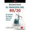 El principio 80/20 : el secreto de lograr más con menos